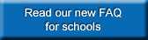Read our new FAQ for schools.